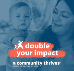 double your impact a community thrives part of the U.S.A Today network